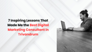 best digital marketer in trivandrum